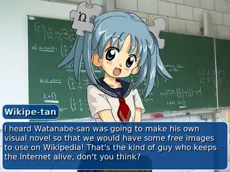 Wikipe-tan, an unofficial mascot of Wikipedia is seen telling the player "I heard Watanabe-san was going to make his own visual novel so that we would have some free images to use on Wikipedia! That's the kind of guy who keeps the Internet alive, don't you think?"